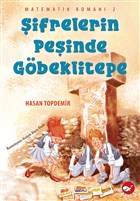 ifrelerin Peinde Gbeklitepe - Matematik Roman 2 Beyaz Balina Yaynlar