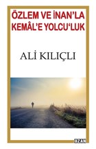 zlem ve nan`la Kemal`e Yolcu`luk Ozan Yaynclk