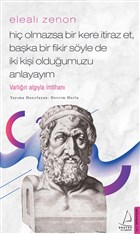 Eleal Zenon - Hi Olmazsa Bir Kere tiraz Et, Baka Bir Fikir Syle de ki Kii Olduumuzu Anlayaym Destek Yaynlar