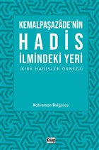 Kemalpaazade`nin Hadis lmindeki Yeri (Krk Hadisler rnei) Kitap Dnyas