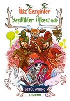 Yeillikler lkesi`nde - kiz Gezginler Tudem Yaynlar
