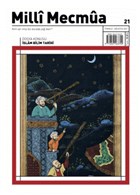 Milli Mecmua Dergisi Say: 21 Temmuz- Austos 2021 Milli Mecmua Dergisi
