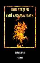 Kor Ateler Beni Yakamaz Gayr Gece Kitapl