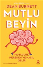 Mutlu Beyin: Mutluluk Nereden ve Nasl Gelir Nova Kitap