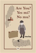 Are You? Yes mi? No mu? Tilki Kitap