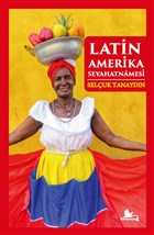 Latin Amerika Seyahatnamesi Krmz Leylek Yaynlar