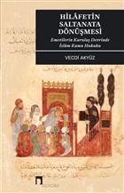 Hilafetin Saltanata Dnmesi Dergah Yaynlar