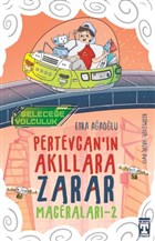 Gelecee Yolculuk - Pertevcan`n Akllara Zarar Maceralar 2 Gen Tima
