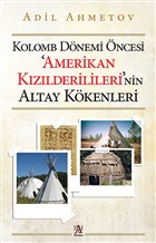 Kolomb Dnemi ncesi `Amerikan Kzlderilileri`nin Altay Kkenleri Panama Yaynclk