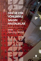Dini ve Etik Ynleriyle Salgn Hastalklar bn Haldun niversitesi Yaynlar