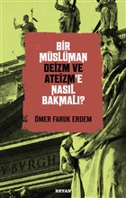 Bir Mslman Deizm ve Ateizm`e Nasl Bakmal? Beyan Yaynlar