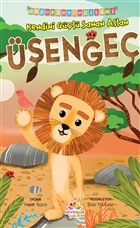 Kendini Güçlü Sanan Aslan Üşengeç - Değerler Eğitimi Mevsimler Kitap