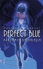 Perfect Blue - Mkemmel Bakalam Komikeyler Yaynclk