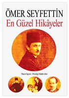 mer Seyfettin - En Gzel Hikayeler Uurbcei Yaynlar