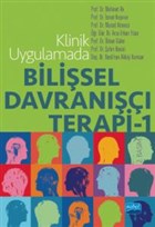 Klinik Uygulamada Bilisel Davran Terapi - 1 Nobel Akademik Yaynclk