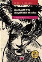 Uzaklaan Yol - Genliimin Rzgar (2 Kitap Bir Arada) Elips Kitap
