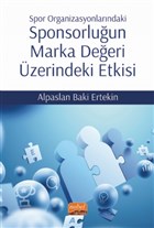 Spor Organizasyonlarndaki Sponsorluun Marka Deeri zerindeki Etkisi Nobel Bilimsel Eserler