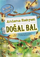 Arlarn Hediyesi Doal Bal Bu Nasl Olabilir? Teleskop Popler Bilim