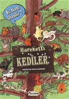 Hareketli Kediler Bu Nasl Olabilir? Teleskop Popler Bilim