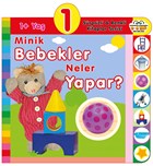 1+ Ya Minik Bebekler Neler Yapar? 0-6 Ya Yaynlar