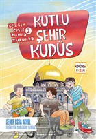 Kutlu ehir Kuds - Gezgin Emir Dnya Turunda 2 Nar Yaynlar
