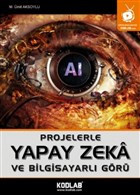 Projelerle Yapak Zeka ve Bilgisayarl Gr Kodlab Yayn Datm