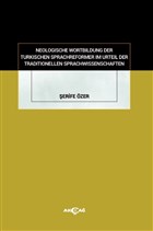 Neologische Wortbildung Der Turkischen Sprachreformer Im Urteil Der Traditionellen Sprachwissenschaften Aka Yaynlar