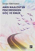 Amin Maalouf`un Penceresinden G ve Kimlik Gazi Kitabevi