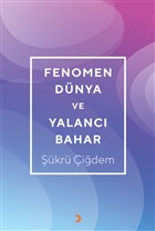 Fenomen Dnya ve Yalanc Bahar Cinius Yaynlar