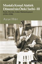 Mustafa Kemal Atatrk Dnemi`nin teki Tarihi - 3 Literatr Yaynclk