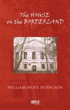 The House on the Borderland Gece Kitapl