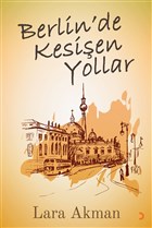 Berlin`de Kesien Yollar Cinius Yaynlar
