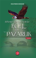 80`lere Giden Yolda Ecel le Pazarlk Anadolu Ay Yaynlar