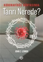 Koronavirs Dnyasnda Tanr Nerede? Haberci Basn Yayn