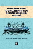 Spor Federasyonlar l Temsilcilerinin Ynetsel ve Mali Sorunlarna likin Grleri Gazi Kitabevi