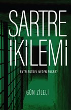 Sartre kilemi - Entelektel Neden Susar? Fol Kitap
