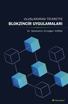 Uluslararas Ticarette Blokzincir Uygulamalar Hiperlink Yaynlar
