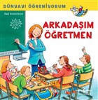 Arkadam retmen - Dnyay reniyorum  Bankas Kltr Yaynlar