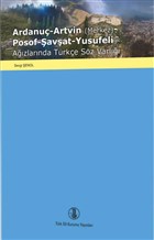 Ardanu-Artvin (Merkez)-Posof-avat-Yusufeli Azlarnda Trke Sz Varl Trk Dil Kurumu Yaynlar