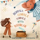 Hoppala Cumbala Tumbala, Btn Hayrlar Buraya! thaki ocuk Yaynlar