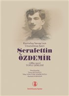 Kurtulu Sava`nn Unutulmu airi erafettin zdemir (1889-1922) Toplu iirleri Trk Dil Kurumu Yaynlar