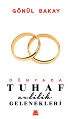 Dnyada Tuhaf Evlilik Gelenekleri Krmz Kedi Yaynevi