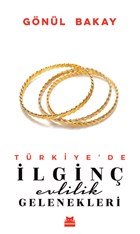 Trkiye`de lgin Evlilik Gelenekleri Krmz Kedi Yaynevi