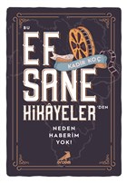 Bu Efsane Hikayeler`den Neden Haberim Yok! Erdem Yaynlar