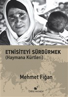 Etnisiteyi Srdrmek teki Yaynevi