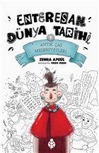 Antik a Medeniyetleri - Enteresan Dnya Tarihi 1 Uurbcei Yaynlar