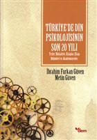 Trkiye`de Din Psikolojisinin Son 20 Yl Dem Yaynlar