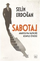 Sabotaj: Anadolu`da Hazin Bir Komplo yks thaki Yaynlar