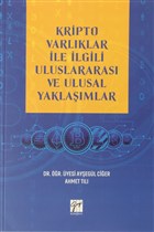 Kripto Varlklar ile lgili Uluslararas ve Ulusal Yaklamlar Gazi Kitabevi