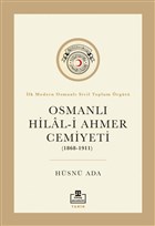 Osmanl Hilali Ahmer Cemiyeti (1868 1911) Tima Akademi